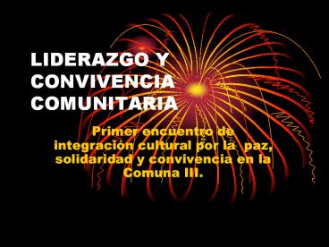 LIDERAZGO Y CONVIVENCIA COMUNITARIA