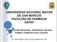 UNIVERSIDAD NACIONAL MAYOR DE SAN MARCOS FACULTAD DE FARMACIA DAFAF  Formulaci PowerPoint PPT Presentation
