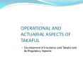 OPERATIONAL AND ACTUARIAL ASPECTS OF TAKAFUL PowerPoint PPT Presentation