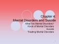 Chapter 4: Mental Disorders and Suicide PowerPoint PPT Presentation
