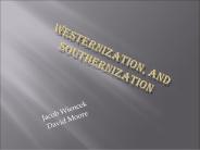 Westernization, and Southernization