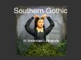 Southern Gothic PowerPoint PPT Presentation