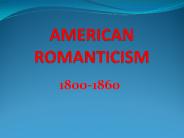AMERICAN ROMANTICISM