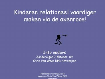 Kinderen relationeel vaardiger maken via de axenroos!