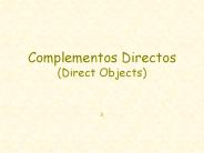 Complementos Directos (Direct Objects)  3,