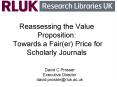 Reassessing the Value Proposition: Towards a Fair(er) Price for Scholarly Journals PowerPoint PPT Presentation