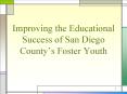 Improving the Educational Success of San Diego County PowerPoint PPT Presentation
