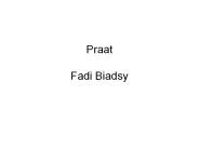 Praat Fadi Biadsy