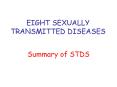 EIGHT SEXUALLY TRANSMITTED DISEASES PowerPoint PPT Presentation