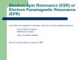 Electron Spin Resonance (ESR) or Electron Paramagnetic Resonance (EPR) PowerPoint PPT Presentation