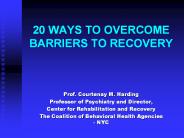20 WAYS TO OVERCOME BARRIERS TO RECOVERY