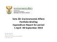 Vote 30: Environmental Affairs Portfolio Briefing Expenditure Report for period 1 April -30 September 2013 PowerPoint PPT Presentation