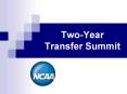 Two-Year Transfer Summit PowerPoint PPT Presentation