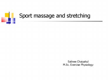 Sport massage and stretching