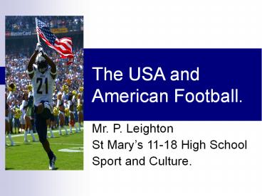 The USA and American Football.