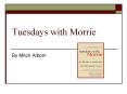 Tuesdays with Morrie PowerPoint PPT Presentation