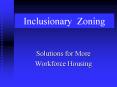 Inclusionary Zoning PowerPoint PPT Presentation
