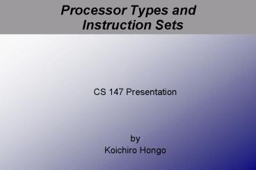 Processor Types and Instruction Sets