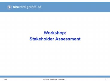 Workshop: Stakeholder Assessment