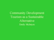 Community Development Tourism as a Sustainable Alternative