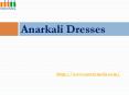 Designer Anarkali Dresses PowerPoint PPT Presentation