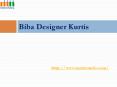 Great collection of Designer BIBA Kurtis PowerPoint PPT Presentation