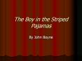 The Boy in the Striped Pajamas PowerPoint PPT Presentation
