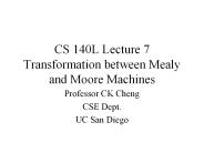 CS 140L Lecture 7 Transformation between Mealy and Moore Machines