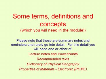 Some terms, definitions and concepts (which you will need in the module!)