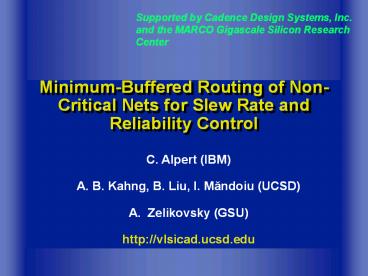 Minimum-Buffered Routing of Non-Critical Nets for Slew Rate and Reliability Control
