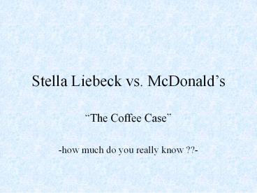 Stella Liebeck vs. McDonald
