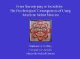 From Stereotyping to Invisibility: The Psychological Consequences of Using American Indian Mascots PowerPoint PPT Presentation