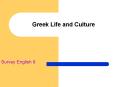 Greek Life and Culture PowerPoint PPT Presentation