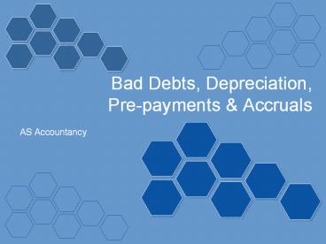 Bad Debts, Depreciation, Pre-payments