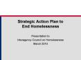 Strategic Action Plan to End Homelessness PowerPoint PPT Presentation