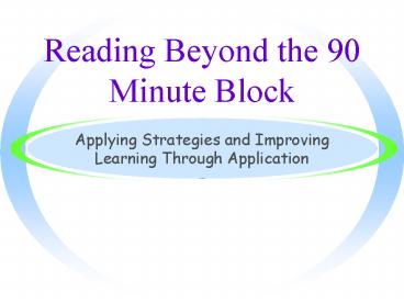 Reading Beyond the 90 Minute Block