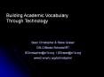 Building Academic Vocabulary Through Technology PowerPoint PPT Presentation