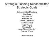 Strategic Planning Subcommittee Strategic Goals