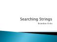Searching Strings PowerPoint PPT Presentation