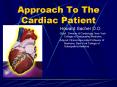 Approach To The Cardiac Patient PowerPoint PPT Presentation