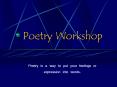 Poetry Workshop PowerPoint PPT Presentation