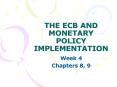 THE ECB AND MONETARY POLICY IMPLEMENTATION PowerPoint PPT Presentation