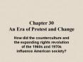 Chapter 30 An Era of Protest and Change PowerPoint PPT Presentation
