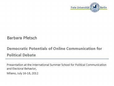 Democratic Potentials of Online Communication for Political Debate