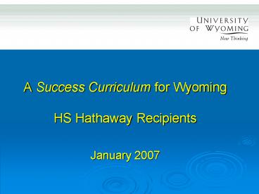 A Success Curriculum for Wyoming HS Hathaway Recipients