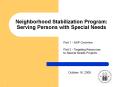 Neighborhood Stabilization Program: Serving Persons with Special Needs PowerPoint PPT Presentation