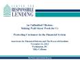 An Unfinished Mission: Making Wall Street Work for Us Protecting Customers in the Financial System Americans for Financial Reform and The Roosevelt Institute November 12, 2013 Washington, DC Mike Calhoun PowerPoint PPT Presentation