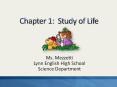 Chapter 1: Study of Life PowerPoint PPT Presentation