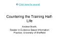 Click here for sound!  Countering the Training Half-Life PowerPoint PPT Presentation