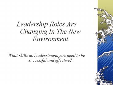 Leadership Roles Are Changing In The New Environment